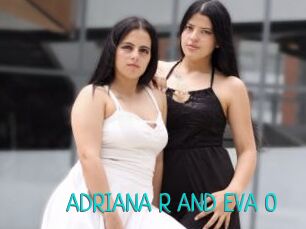 ADRIANA_R_AND_EVA_O