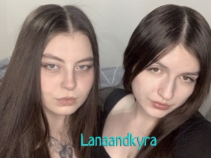 Lanaandkyra