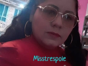 Misstrespole