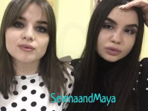 SelenaandMaya