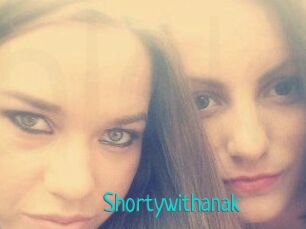 Shortywithanak